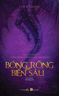 Giáng Sinh Ở Thành Phố Ma Thuật (Phần 2): Bóng Rồng Dưới Biển Sâu