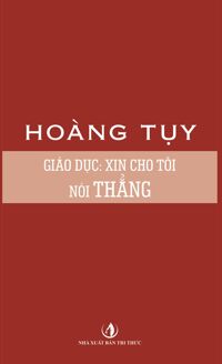 Giáo dục: Xin cho tôi nói thẳng - Hoàng Tụy