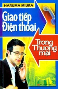 Giao Tiếp Điện Thoại Trong Thương Mại