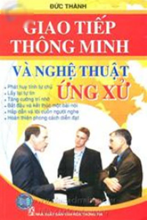 Giao tiếp thông minh và nghệ thuật ứng xử