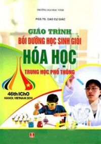 Giáo Trình Bồi Dưỡng Học Sinh Giỏi Hóa Học Trung Học Phổ Thông