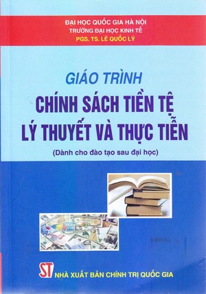 Giáo Trình Chính Sách Tiền Tệ - Lý Thuyết Và Thực Tiễn