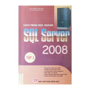 Giáo Trình Học Nhanh SQL Server 2008 - Tập 1