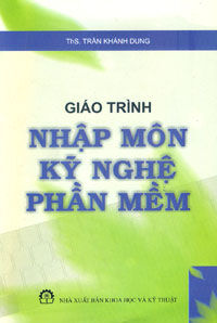 Giáo trình nhập môn kỹ nghệ phần mềm (Ths. Trần Khánh Dung)