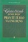 Giáo trình sinh học phân tử tế bào và ứng dụng