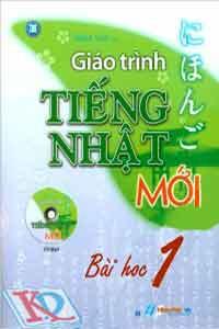 Giáo Trình Tiếng Nhật Mới - Tập 1