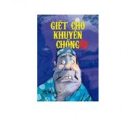 Giết chó khuyên chồng - Nhiều tác giả