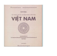 Giới Thiệu 152 Nhạc Khí Và 24 Dàn Nhạc Dân Tộc Việt Nam