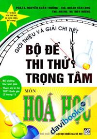 Giới Thiệu Và Giải Chi Tiết Bộ Đề Thi Thử Trọng Tâm Môn Hóa Học