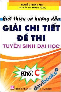 Giới Thiệu Và Hướng Dẫn Giải Chi Tiết Đề Thi Tuyển Sinh Đại Học Khối C