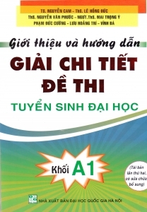 Giới Thiệu Và Hướng Dẫn Giải Chi Tiết Đề Thi Tuyển Sinh Đại Học Khối A1