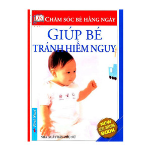 Giúp bé tránh hiểm nguy - First New - BS Tấn Đạt