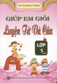 Giúp Em Giỏi Luyện Từ Và Câu Lớp 5