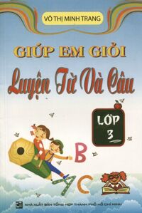 Giúp em giỏi luyện từ và câu lớp 3