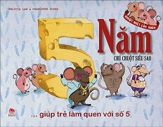 Giúp Trẻ Làm Quen Với Số 5 - Chú Chuột Siêu Sao