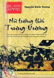 Góc nhìn sử việt - Nữ Tướng Thời Trưng Vương