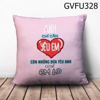 Gối Anh chỉ cần yêu em - GVFU328