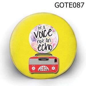 Gối tròn Be A Voive not an echo - GOTE087