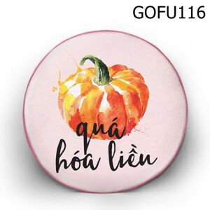 Gối tròn Bí quá hóa liều - GOFU116