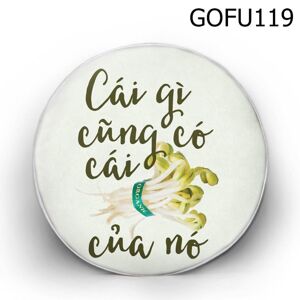 Gối tròn Cái gì cũng có cái giá của nó - GOFU119