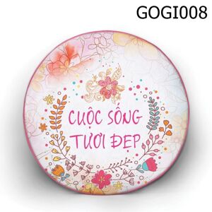 Gối tròn cuộc sống tươi đẹp - GOGI008