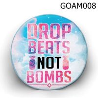 Gối tròn Drop Beats Not Bombs - GOAM008