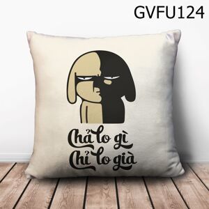 Gối vuông Chả lo gì chỉ lo già - GVFU124