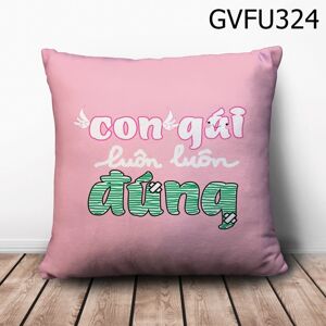 Gối vuông con gái luôn đúng  - GVFU324