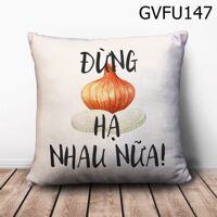 Gối vuông Đừng hành hạ nhau nữa - GVFU147