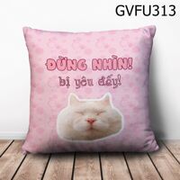 Gối vuông Đừng Nhìn Bị Yêu Đấy  - GVFU313