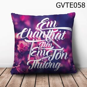 Gối vuông Em chân thật nên em tổn thương - GVTE058