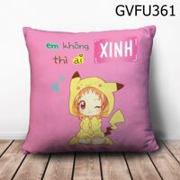 Gối vuông Em không xinh thì ai xinh - GVFU361