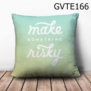 Gối vuông make something risky - GVTE166