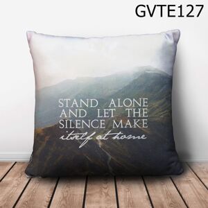 Gối vuông Stand alone & let the silence make itself at home - GVTE127