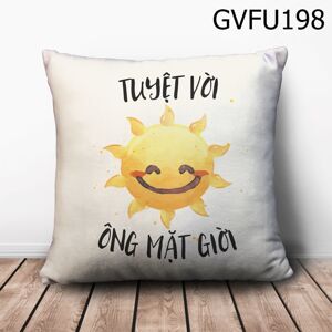 Gối vuông Tuyệt vời ông mặt giời - GVFU198