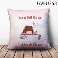 Gối vuông Vạn sự khởi đầu nan - GVFU353