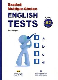 Graded Multiple - Choice English Test Level A2 (Không CD)