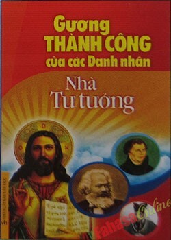 Gương Thành Công Của Các Danh Nhân - Nhà Tư Tưởng