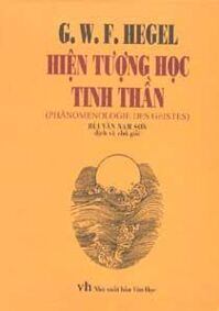 G.W.F.Hegel Hiện Tượng Học Tinh Thần - Georg Wilhelm Friedrich Hegel