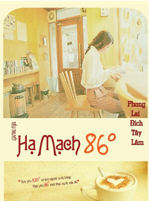 Hạ mạch 86 độ - Phong Lai Đích Tây Lâm