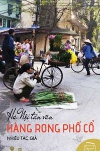 Hà Nội tản văn - Hàng rong phố cổ – Nhiều tác giả