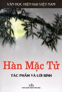 Hàn Mặc Tử - Tác phẩm và lời bình - Nhiều tác giả