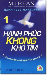 Hạnh phúc không khó tìm (T1) - M.J. Ryan