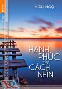 Hạnh phúc tùy cách nhìn