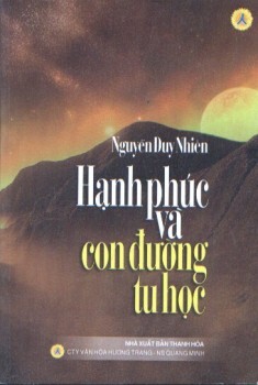 Hạnh Phúc Và Con Đường Tu Học - Nguyễn Duy Nhiên