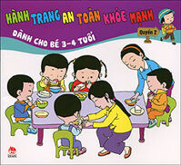 Hành trang an toàn khỏe mạnh - Dành cho bé 3 - 4 tuổi (Bộ 2 quyển) - Nhiều tác giả