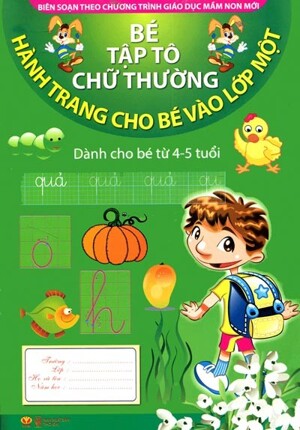 Hành Trang Cho Bé Vào Lớp Một - Bé Tập Tô Chữ Thường