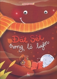 Hành trình biến đổi - Đất Sét trong lò luyện