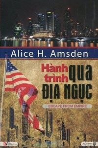 Hành trình qua địa ngục - Alice H. Amsden