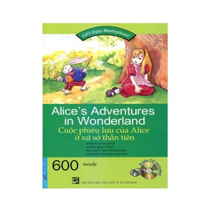 Happy Reader: Cuộc phiêu lưu của Alice ở xứ sở thần tiên (Kèm CD) - Nhiều Tác Giả